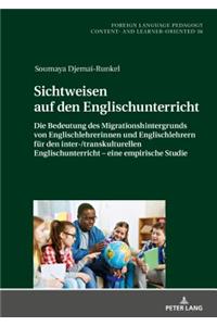 Sichtweisen auf den Englischunterricht