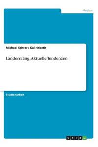 Länderrating: Aktuelle Tendenzen