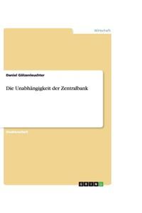 Die Unabhängigkeit der Zentralbank