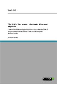 Die SPD in den letzten Jahren der Weimarer Republik