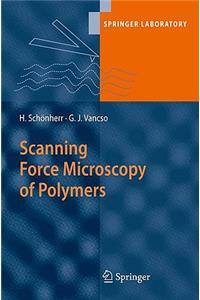 Scanning Force Microscopy of Polymers