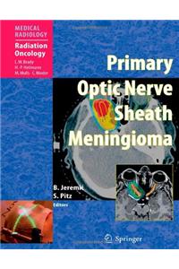 Primary Optic Nerve Sheath Meningioma