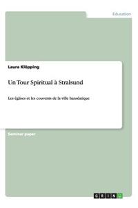 Un Tour Spiritual à Stralsund