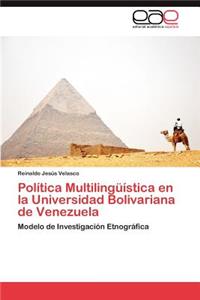 Politica Multilinguistica En La Universidad Bolivariana de Venezuela