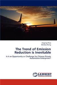 Trend of Emission Reduction is Inevitable