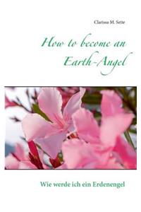 How to become an Earth-Angel