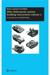 WW2 Wehrmacht custom building instructions volume 2