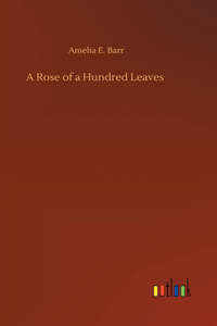 Rose of a Hundred Leaves