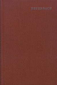 Ludwig Feuerbachm, Pierre Bayle, Ein Beitrag Zur Geschichte Der Philosophie Und Menschheit