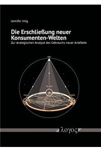Die Erschliessung Neuer Konsumenten-Welten