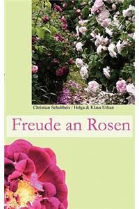 Freude an Rosen