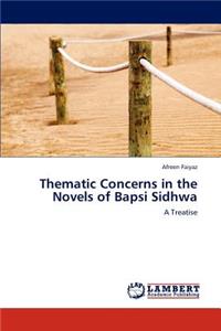 Thematic Concerns in the Novels of Bapsi Sidhwa