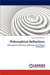 Philosophical Reflections