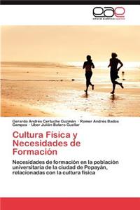 Cultura Fisica y Necesidades de Formacion