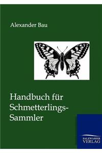 Handbuch für Schmetterlings-Sammler