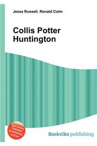 Collis Potter Huntington