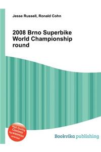 2008 Brno Superbike World Championship Round