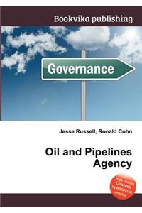 Oil and Pipelines Agency