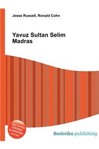 Yavuz Sultan Selim Madras