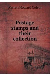 Postage Stamps and Their Collection