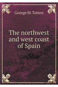 The Northwest and West Coast of Spain