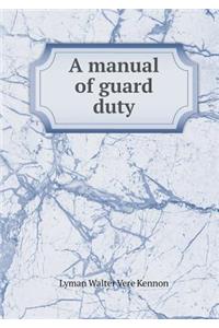 A Manual of Guard Duty