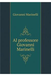 Al Professore Giovanni Marinelli