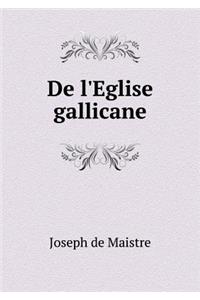 de l'Eglise Gallicane