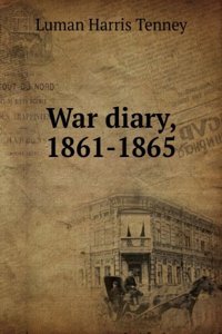 War diary, 1861-1865