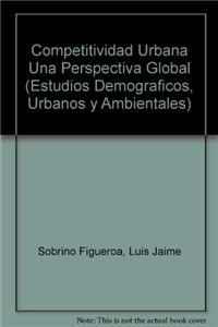 Competitividad Urbana Una Perspectiva Global