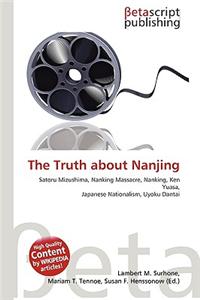 The Truth about Nanjing