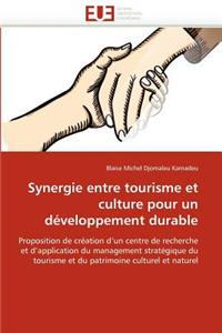 Synergie Entre Tourisme Et Culture Pour Un D�veloppement Durable