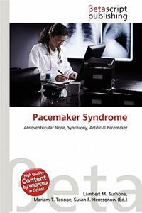 Pacemaker Syndrome