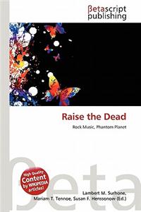 Raise the Dead