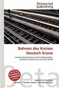 Bahnen Des Kreises Deutsch Krone