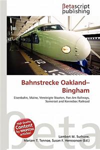 Bahnstrecke Oakland-Bingham