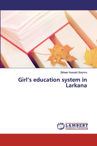 Girl's education system in Larkana