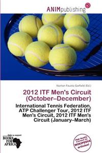2012 Itf Men's Circuit (October-December)