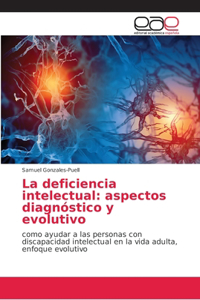 deficiencia intelectual: aspectos diagnóstico y evolutivo