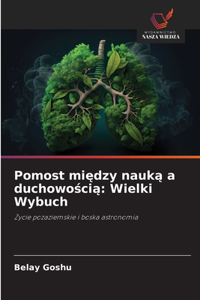 Pomost między nauką a duchowością