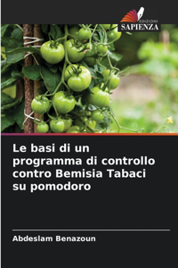 basi di un programma di controllo contro Bemisia Tabaci su pomodoro