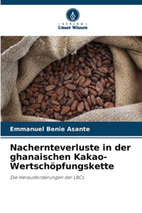 Nachernteverluste in der ghanaischen Kakao-Wertschöpfungskette