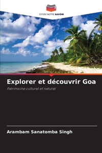 Explorer et découvrir Goa