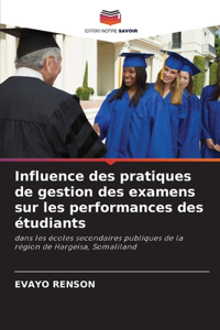 Influence des pratiques de gestion des examens sur les performances des étudiants