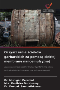 Oczyszczanie ścieków garbarskich za pomocą cieklej membrany nanoemulsyjnej