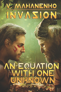 Equation with One Unknown (Invasion Book #2)