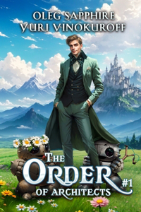 The Order of Architects (Book 1)