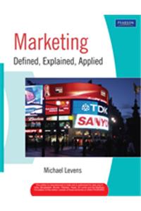 Marketing : Defined, Explained, Applied