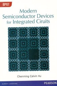 Modern SemiconductorDevices For Integrated Circuits (BPUT)
