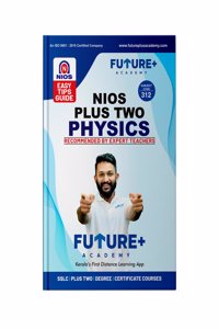Future + academy | NIOS PLUS TWO GUIDE MALYALAM MEDIUM PHYSICS| Flexible learning | Self-study | Exam preparation | Chapter summaries | Self-paced learning | NIOS EASY GUIDE